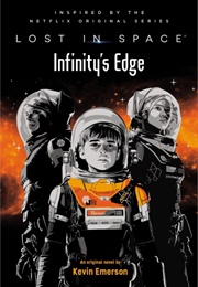 Lost in Space: Infinity's Edge (Kevin Emerson)