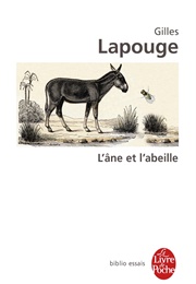 L'âne Et L'abeille (Gilles Lapouge)