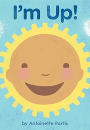 I'm Up! (Antoinette Portis)