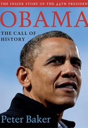 Obama: The Call of History (Peter Baker)