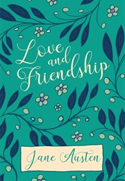 Love and Friendship (Austen, Jane)