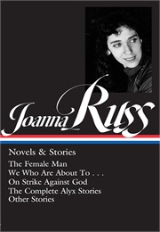 Joanna Russ: Novels & Stories (Joanna Russ)