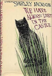 We Have Always Lived in the Castle: (Penguin Classics Deluxe Edition) (Jackson, Shirley)