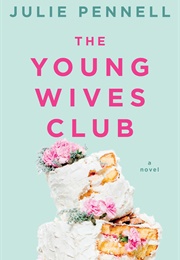 The Young Wives Club (Julie Pennell)