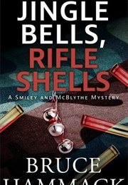 Jingle Bells, Rifle Shells (Bruce Hammack)
