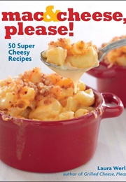 Mac & Cheese, Please! (Lauren Werlin)