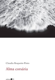 Alma Corsária (Claudia Roquette-Pinto)