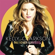 My Life Would Suck Without You - Kelly Clarkson