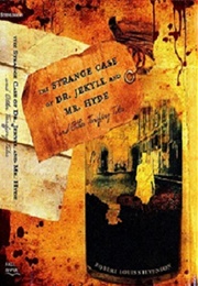 The Strange Case of Dr. Jekyll and Mr. Hyde and Other Tales of Terror (Robert Lewis Stevenson)