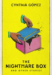 The Nightmare Box and Other Stories (Cynthia Gomez)