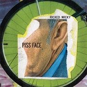 Ricked Wicky - Piss Face