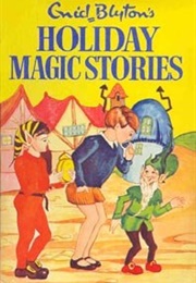 Holiday Magic Stories (Enid Blyton)