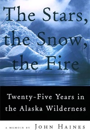 The Stars, the Snow, the Fire (John Haines)