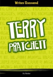 Writers Uncovered: Terry Pratchett (Vic Parker)