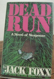 Dead Run (Jack Foxx [Bill Pronzini])