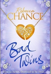 Bad Twins (Rebecca Chance)