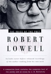 The Voice of the Poet: Robert Lowell (Lowell)