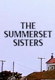 The Summerset Sisters (1981)