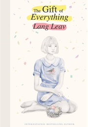 The Gift of Everything (Lang Leav)