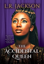 The Accidental Queen (L.R. Jackson)