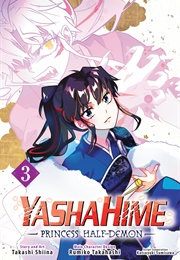 Yashahime: Princess Half-Demon Vol. 3 (Takashi Shiina)