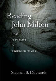 Reading John Milton (Stephen Dobranski)