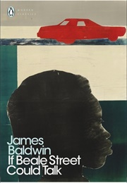 If Beale Street Could Talk (James Baldwin)