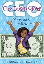 Cleo Edison Oliver, Playground Millionaire (Sundee T. Frazier)