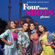 Four More Shots Please!