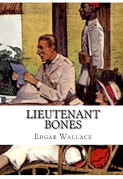 Lieutenant Bones (Edgar Wallace)
