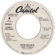 Her Strut - Bob Seger