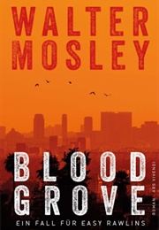 Blood Grove (Walter Mosley)