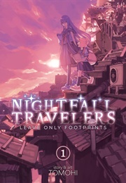 Nightfall Travelers: Leave Only Footprints Vol. 1 (Tomohi)