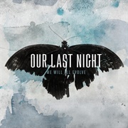 Our Last Night - We Will All Evolve