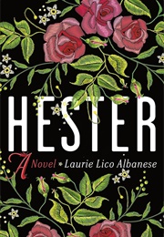 Hester: A Novel (Albanese, Laurie Lico)