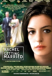 Rachel Getting Married (2008)