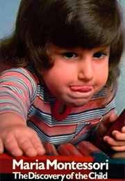 The Discovery of the Child (Maria Montessori)