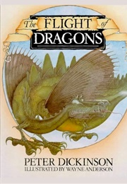 The Flight of Dragons (Peter Dickinson)