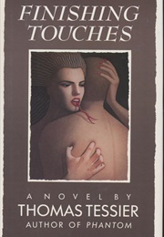 Finishing Touches (Thomas Tessier)