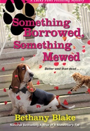 Something Borrowd Something Mewed (Bethany Blake)