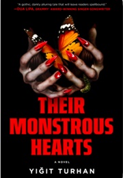 Their Monstrous Hearts (Yiğit Turhan)