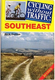 Cycling Without Traffic: Southeast (Nick Cotton)