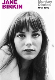 Munkey Diaries 1957-1982 (Jane Birkin)