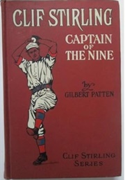 Cliff Stirling: Captain of the Nine (Gilbert Patten)