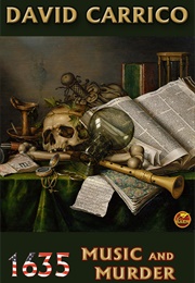 1635: Music and Murder (David Carrico)