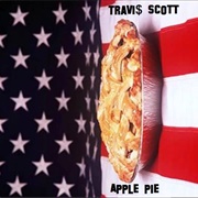 Apple Pie - Travis Scott