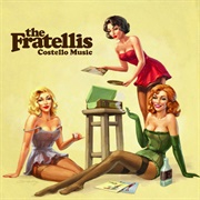 The Fratellis - Costello Music (2007)