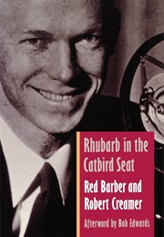 Rhubarb in the Catbird Seat (Red Barber and Robert Creamer)