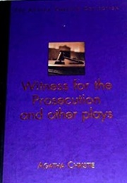 Witness for the Prosecution and Other Plays (Agatha Christie)