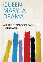 Queen Mary: A Drama (Tennyson)